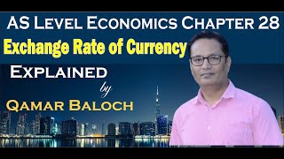 Chapter 28 Free Floating Exchange rate of currency AS Economics 9708 with a question and guide [upl. by Sirromaj]