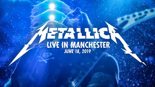 Metallica Live in Manchester England  June 18 2019 Full Concert [upl. by Charissa]