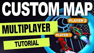 How to Play MULTIPLAYER Custom Maps in UNDER 10 Minutes  ROCKET LEAGUE TUTORIAL [upl. by Arleta]