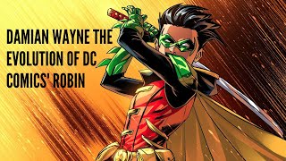 Damian Wayne The Evolution of DC Comics Robin [upl. by Monahan]