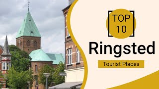 Top 10 Best Tourist Places to Visit in Ringsted  Denmark  English [upl. by Blanding628]