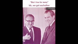 Henry Kissinger amp Richard Nixon [upl. by Yssirhc]