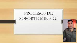 PROCESOS DE MINEDU [upl. by Lehctim]