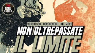 Non OLTREPASSATE il LIMITE  Del Moro Borgognone Rocchesso [upl. by Krauss]