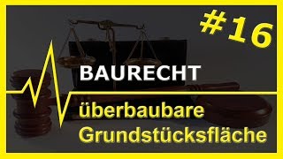 16 Baurecht  überbaubare Grundstücksfläche [upl. by Reifinnej223]