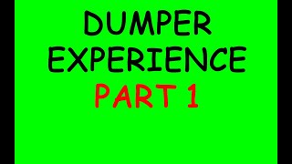 Dumper Experience  Part 1 Podcast 281 [upl. by Adnirual]