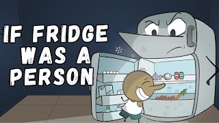 IF FRIDGE WAS A PERSON  ANGRY PRASH [upl. by Kele]