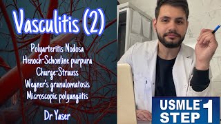 ‏Vasculitis Part 2  USMLE Step 1 lectures  by Dr Yaser  بالعربي [upl. by Dinse175]