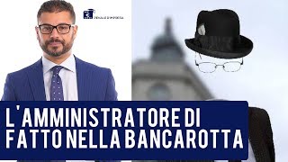 Lamministratore di fatto nella bancarotta [upl. by Rubina568]