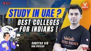 Study in UAE 📖 Best Colleges for Indians 🏫  Admissions Opportunities Salary amp Life in Dubai [upl. by Hooker519]