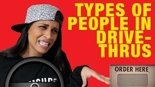 Types of People in DriveThrus [upl. by Timmi]