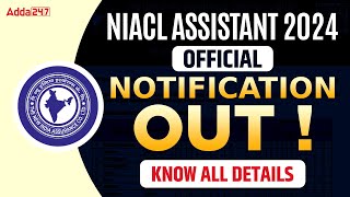 NIACL Assistant 2024 Notification Out  NIACL Assistant Salary Syllabus Exam Pattern Full Details [upl. by Karin222]