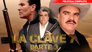 La Clave 7  Parte 3  La Película  Acción y Narcos Original  2024 [upl. by Matthia]