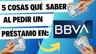 Préstamo BBVA Bancomer Las 5 cosas que debes considerar antes [upl. by Werdn]