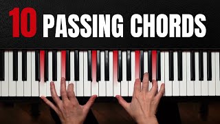 10 BEAUTIFUL Passing Chords Every Pianist Needs To Know [upl. by Eatnwahs]