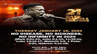 DAY 9  NO DISEASE NO SICKNESS NO INFIRMITY IN 2024  21 DAYS FASTING amp PRAYERS  16TH JANUARY 24 [upl. by Ciaphus]