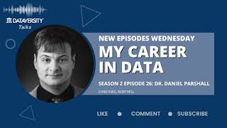 My Career in Data Season 2 Episode 26 Daniel Parshall Principal Data Scientist Lakeside Software [upl. by Barron303]