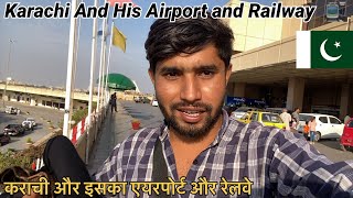 Karachi City And its Airport and railways stations  Ranbir Tiwary Vlogs [upl. by Ulda]