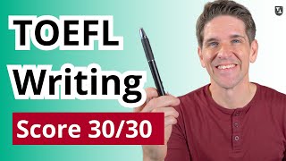 TOEFL Writing Tips for a Score 30 [upl. by Wolff]