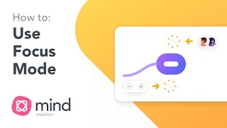 How to Mind Map Use Focus Mode in the AllNew MindMeister [upl. by Ahsirat]