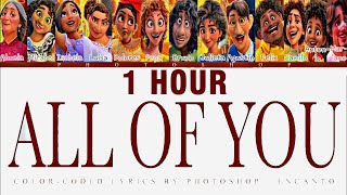 1 HOUR All Of You From Encanto colorcoded lyrics [upl. by Spain558]