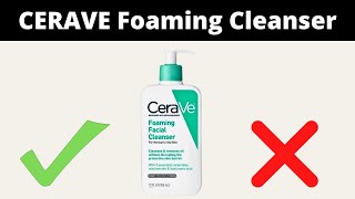 How To Use CeraVe Foaming Facial Cleanser [upl. by Suirtimed363]