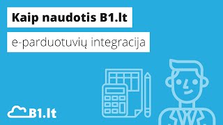 El parduotuvių integracija su B1lt programa [upl. by Weissman]