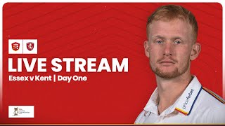 LIVE Essex v Kent Day One Stream [upl. by Jamila]