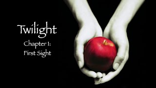 Twilight  Chapter 1 First Sight Audiobook [upl. by Neelyak]