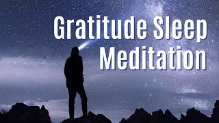 Gratitude Sleep Meditation [upl. by Condon]