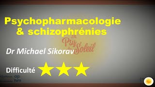 Psychopharmacologie amp schizophrénies  Dr Michael SIKORAV [upl. by Heydon]