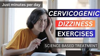 Cervicogenic Dizziness Vertigo Exercises Research Proven Treatment [upl. by Nnaylime]