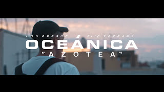 OCEÁNICA Elio Toffana amp Lou Fresco  AZOTEA prod Dano [upl. by Laved]