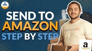 How to Send Your First Shipment to Amazon FBA  StepbyStep Tutorial 2024 [upl. by Yonina]