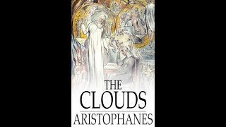 The Clouds by Aristophanes  Audiobook [upl. by Olivia]