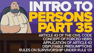 CIVIL LAW LECTURES Article 43 and Rules on Survivorship Under Rule 131 of the Rules of Court [upl. by Gyasi]