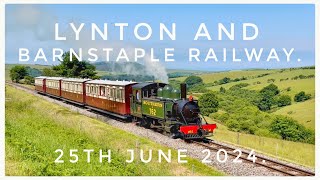 Sunshine at the Lynton amp Barnstaple Railway 25th June 2024 [upl. by Eilagam]