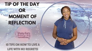 Tip Of The Day or Moment of Reflection  Toastmasters 10 Tips On How To Live A Life With No Regrets [upl. by Sandra]