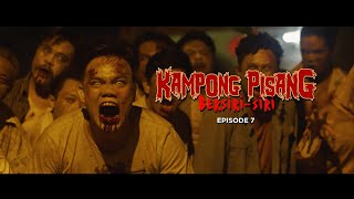 Kampong Pisang BersiriSiri  Episode 7 Zombi Part 2 [upl. by Assilym]