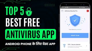 Top 5 Best Free Antivirus Of 2023 🛡️ Best Antivirus Apps for Android Phone  How to Use Antivirus [upl. by Dias]