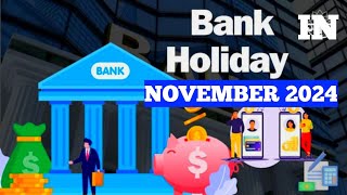 Bank Holidays In November 2024  Information On Bank Holidays  Bank To Be Remain Shutdown 14 Days [upl. by Morey]