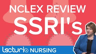 SSRI Selective Serotonin Reuptake Inhibitor Antidepressants  NCLEX Pharmacology Review [upl. by Eudosia]