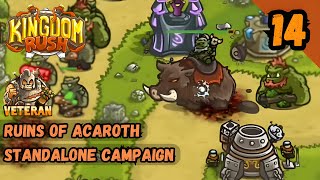 RUINS OF ACAROTH CAMPAIGN VETERAN  Kingdom Rush [upl. by Tabby171]