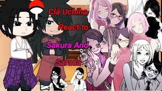 🌸 Uchihas React to Sakura And Sarada🌸🔥Part2 GC🇧🇷🇺🇲 [upl. by Niriam]