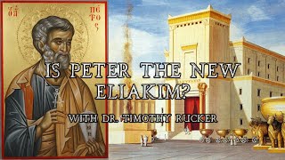 On Typology Eliakim Peter and Christ  An Interview w Dr Timothy Rucker [upl. by Lj976]