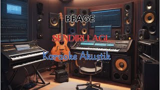 SENDIRI LAGI  BEAGE KARAOKE AKUSTIK [upl. by Sido]