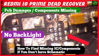 Redmi 10 prime No BackLigth How To Find Missing IC ComponentsIf You Dont have Schematic [upl. by Aztilem]