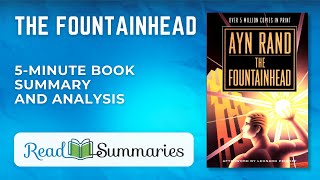 Understanding quotThe Fountainheadquot A Brief Summary and Analysis [upl. by Bryna]