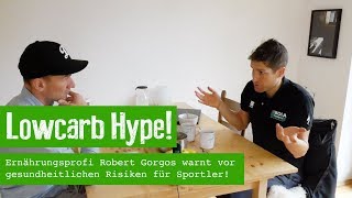 Low Carb Hype Ernährungsprofi Robert Gorgos warnt vor gesundheitlichen Risiken [upl. by Ailices28]