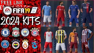 FIFA 19  2024 KITSPACK Chelsea Liverpool PSG FC Bayern Man City Galatasaray Fenerbahçe [upl. by Isia]